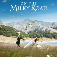 [CINEMA - CRITIQUE] : On The Milky Road par Emir Kusturica